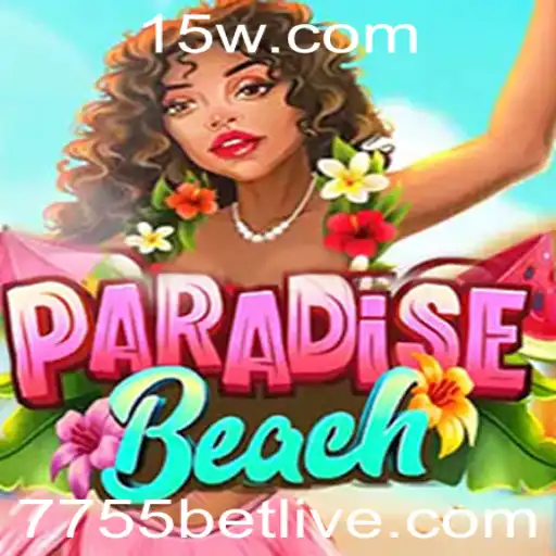 Descubra a Emoção de ParadiseBeach: Um Jogo Fascinante com 7755 Bet