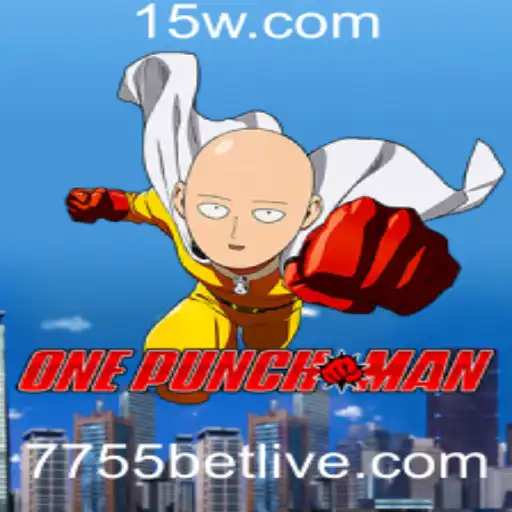 Descubra o Universo de OnePunchMan: Um Guia Completo para o Jogo e a Estratégia com 7755 Bet